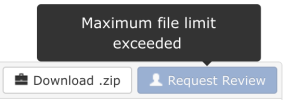 Toolip that reads "Maximum changelist file limit exceeded" when the Request Review button is disabled